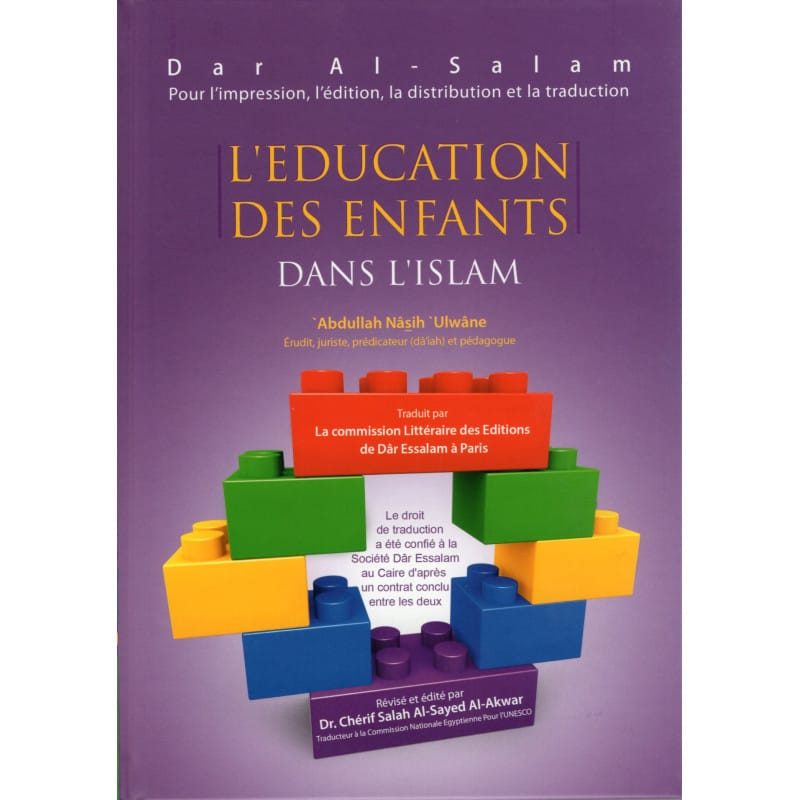 L'éducation des enfants dans l'Islam - 'Abdullah Nâsih 'Ulwâne Sana Livre > Islam 9789777172257 Librairie Musulmane Al-imen