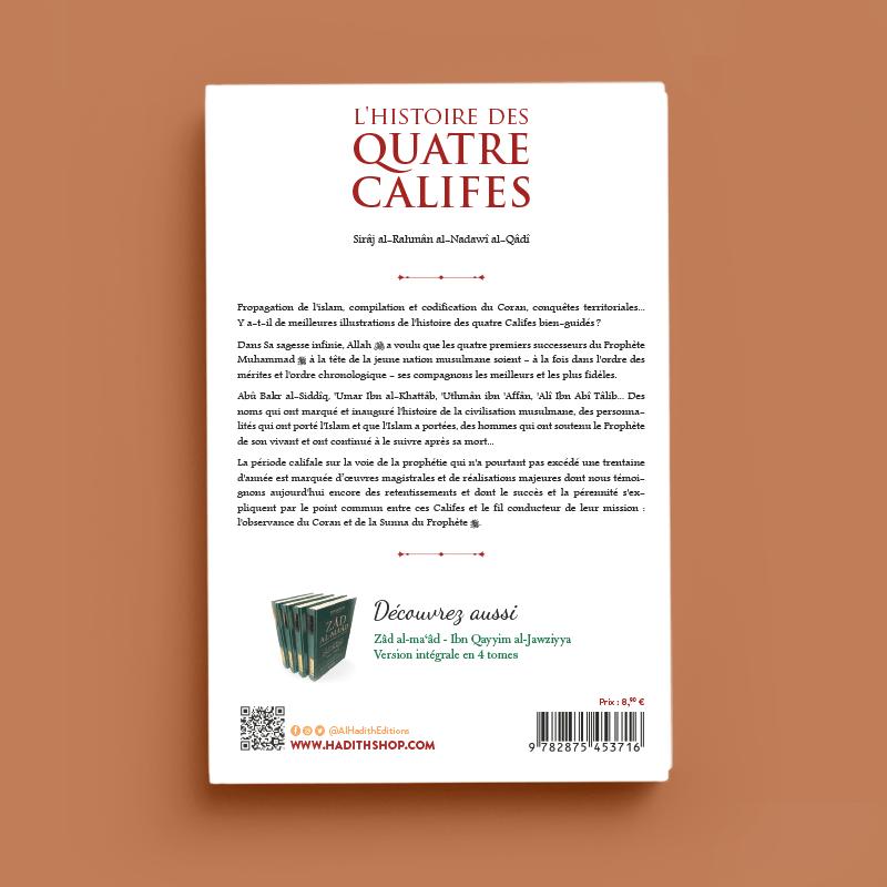 l’histoire des quatre Califes - Cheikh Sirâj al-Rahmân - Editions Al hadith - éditions Al-Hadîth Al-Hadîth Livre > Islam > Biographie 9782930395869 Librairie Musulmane Al-imen