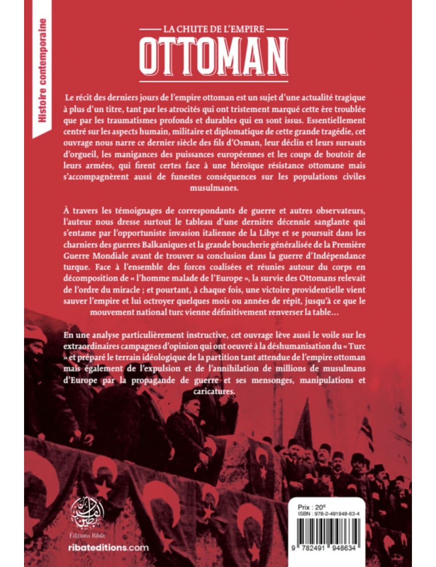 La Chute de l'Empire Ottoman - S.E Zaimeche Al-Djazairi - Editions Ribat - Éditions Ribât Ribât Livre > Islam > Histoire du monde arabo-musulman 9782491948634 Librairie Musulmane Al-imen