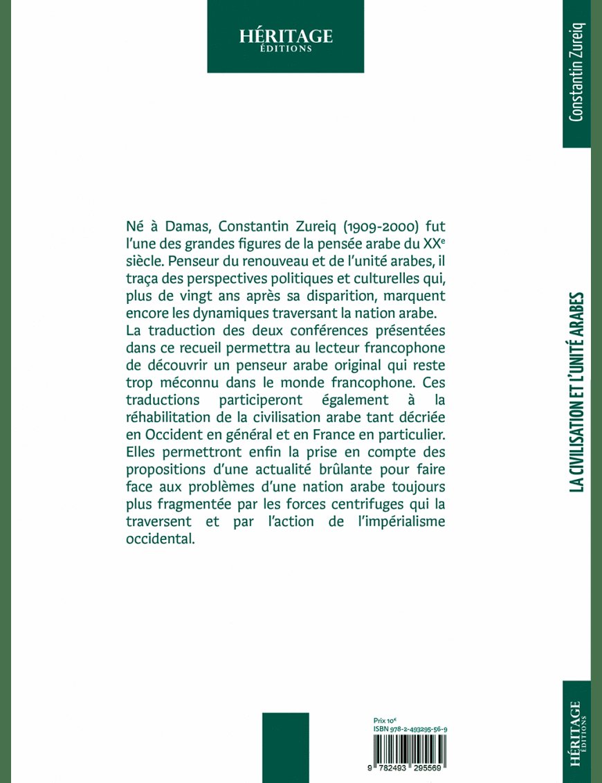 La civilisation et l'unité arabes - Constantin Zureiq - Héritage - Al-Bayyinah Al-Bayyinah Livre > Islam > Histoire du monde arabo-musulman 9782493295569 Librairie Musulmane Al-imen