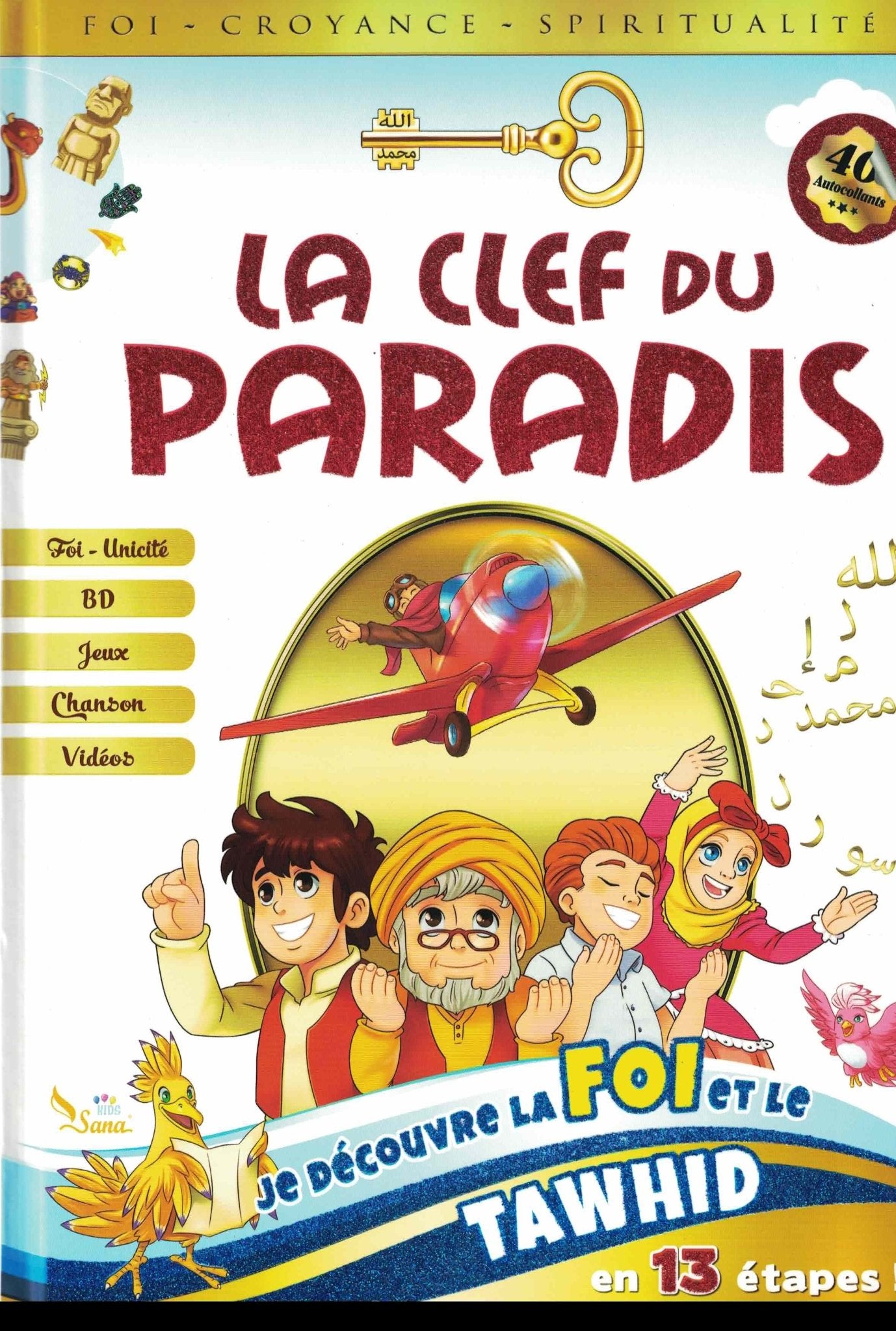 La clef du paradis - Je découvre la foi et le Tawhid en 13 étapes Al - imen