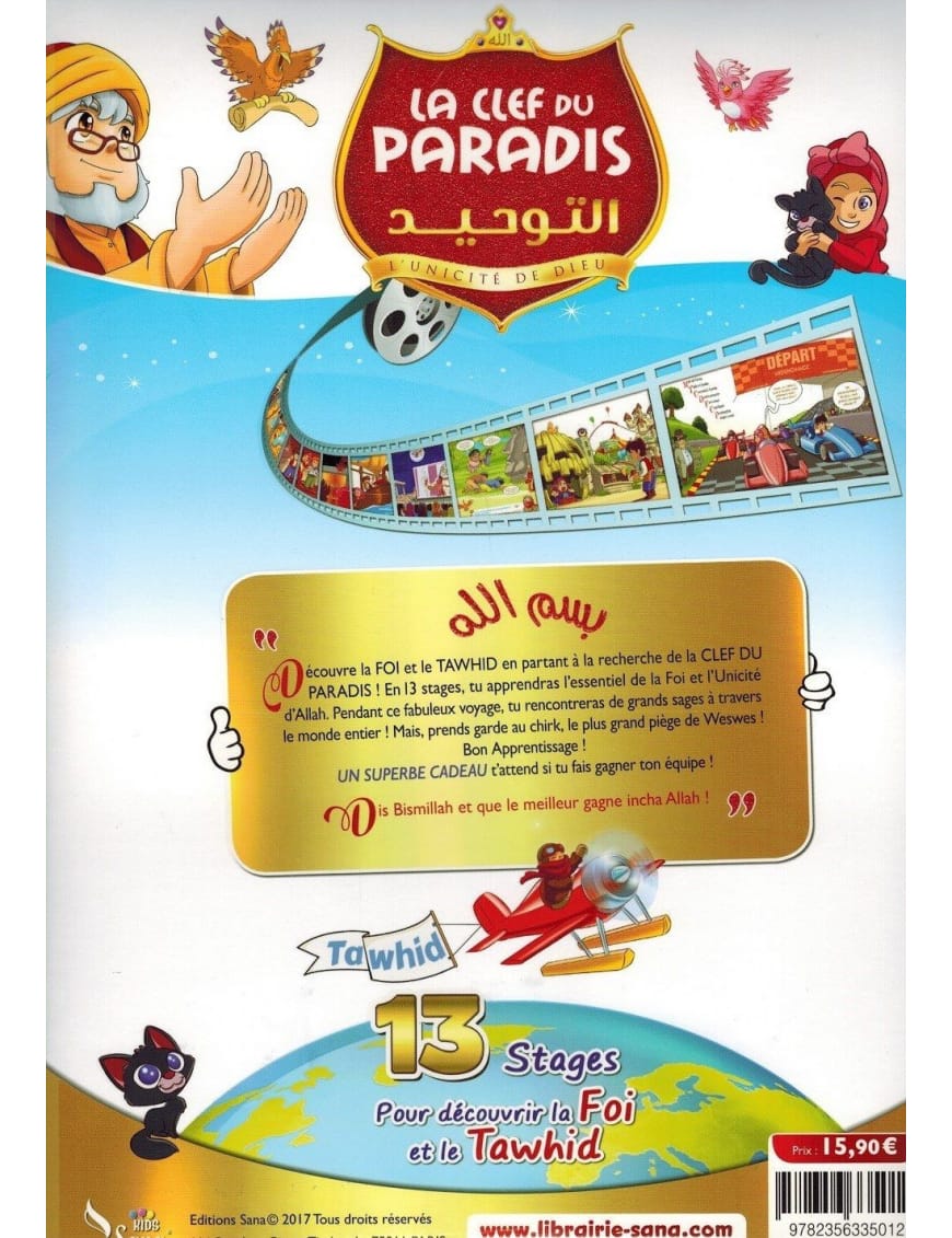 La Clef du Paradis - Je découvre la Foi et le Tawhid en 13 étapes - Sana Kids - Sana Sana Livre Islam Enfant 9782356335012 Librairie Musulmane Al-imen