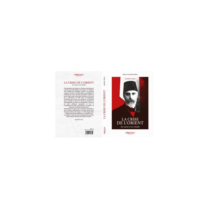 LA CRISE DE L'ORIENT - Ahmed Riza - Héritage Héritage Livres > Islam 9837 Librairie Musulmane Al-imen