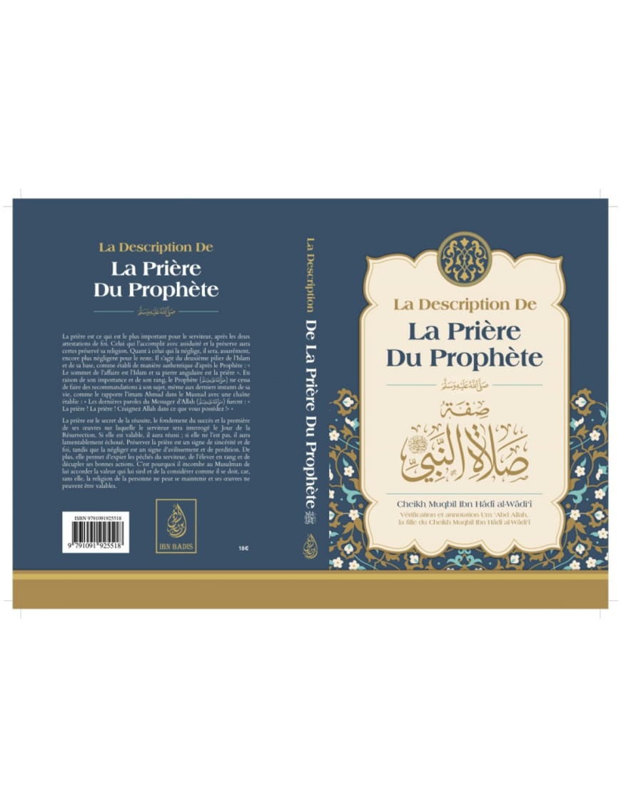 La description de la prière du Prophète - cheikh Muqbil - Ibn Badis - Ibn Badis Éditions Ibn Badis Livre > Islam > Tawhid / Aqidah (Croyance) 9791091925518 Librairie Musulmane Al-imen