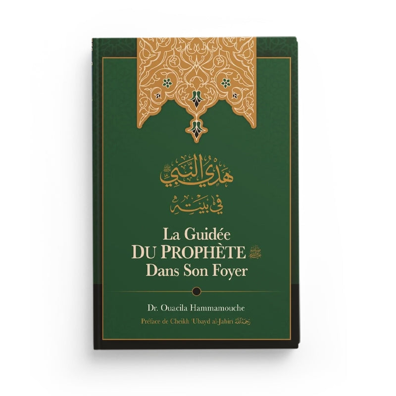 La guidée du Prophète dans son foyer - Dr. Wasīlah Hamāmūsh - Éditions Ibn Badis