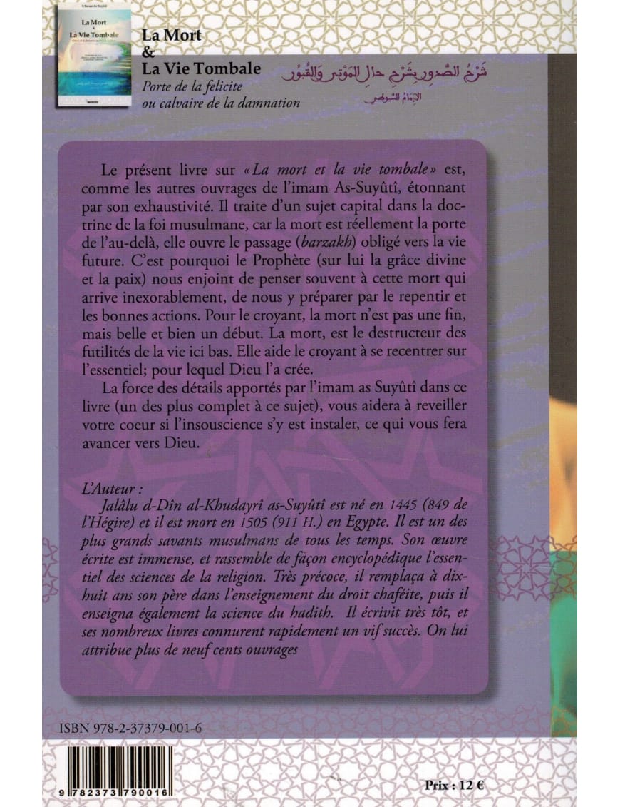 La mort et la vie tombale - Imâm As-Suyûtî - El Bab - Éditions Iqra Iqra Livre > Islam > Foi et Spiritualité 9782373790016 Librairie Musulmane Al-imen