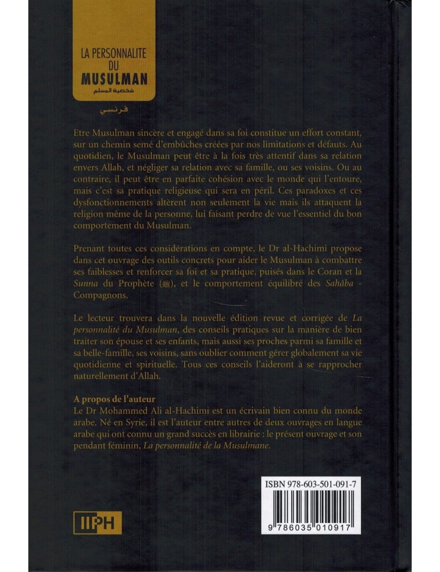 La personnalité du Musulman - Dr. Mohammed Ali Al-Hachimi - IIPH - IIPH IIPH Livre > Islam > Foi et Spiritualité 9786035010917 Librairie Musulmane Al-imen