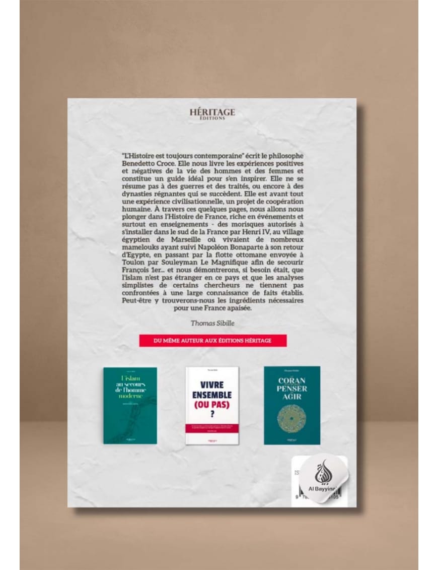 La place de l'Islam en France (version intégrale) - Thomas Sibille - Editions Héritage - Al-Bayyinah Al-Bayyinah Livre > Islam > Essai 9782957649105 Librairie Musulmane Al-imen