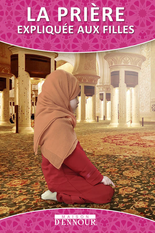 La prière expliquée aux garçons | Éditions Maison d'Ennour Maison d'Ennour Livres > Islam > Prière (Salat) 9782752400833 Librairie Musulmane Al-imen