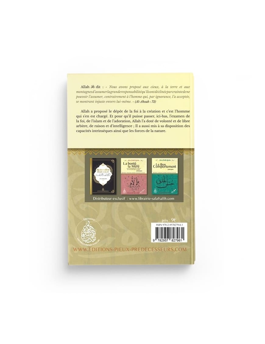 La responsabilité sociale et humaine du musulman – Cheikh Raslan - Pieux Prédécesseurs - Pieux Prédécesseurs Pieux Prédécesseurs Livre > Islam > Tawhid / Aqidah (Croyance) 9782957827961 Librairie Musulmane Al-imen