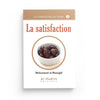 la satisfaction - Muhammad al - Munajjid (collection munajjid) Al - imen