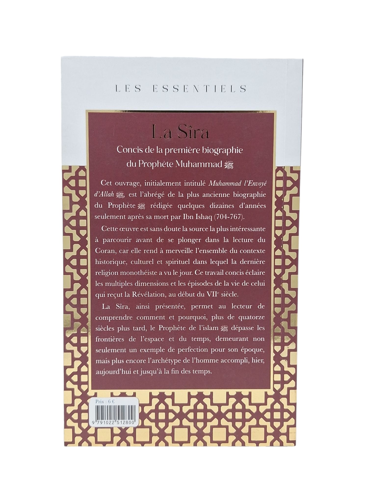 La Sîra – Concis de la première biographie du Prophète Muhammad — Ibn Ishaq | Al Bouraq Al Bouraq Livre > Islam > Biographie 9791022512800 Librairie Musulmane Al-imen
