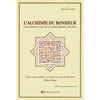 L'Alchimie du bonheur. Connaissance de soi et connaissance de Dieu. Al - imen