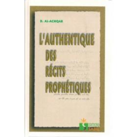 L'authentique des récits prophétiques - Dr Al Achqar - Sabil éditions Al - imen