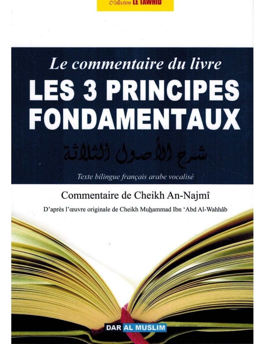 Le commentaire du livre Les quatre règles de Mohammed Ibn 'Abd Al-Wahab - Ibn Badis Ibn Badis Livre > Islam > Tawhid / Aqidah (Croyance) 9782356353801 Librairie Musulmane Al-imen