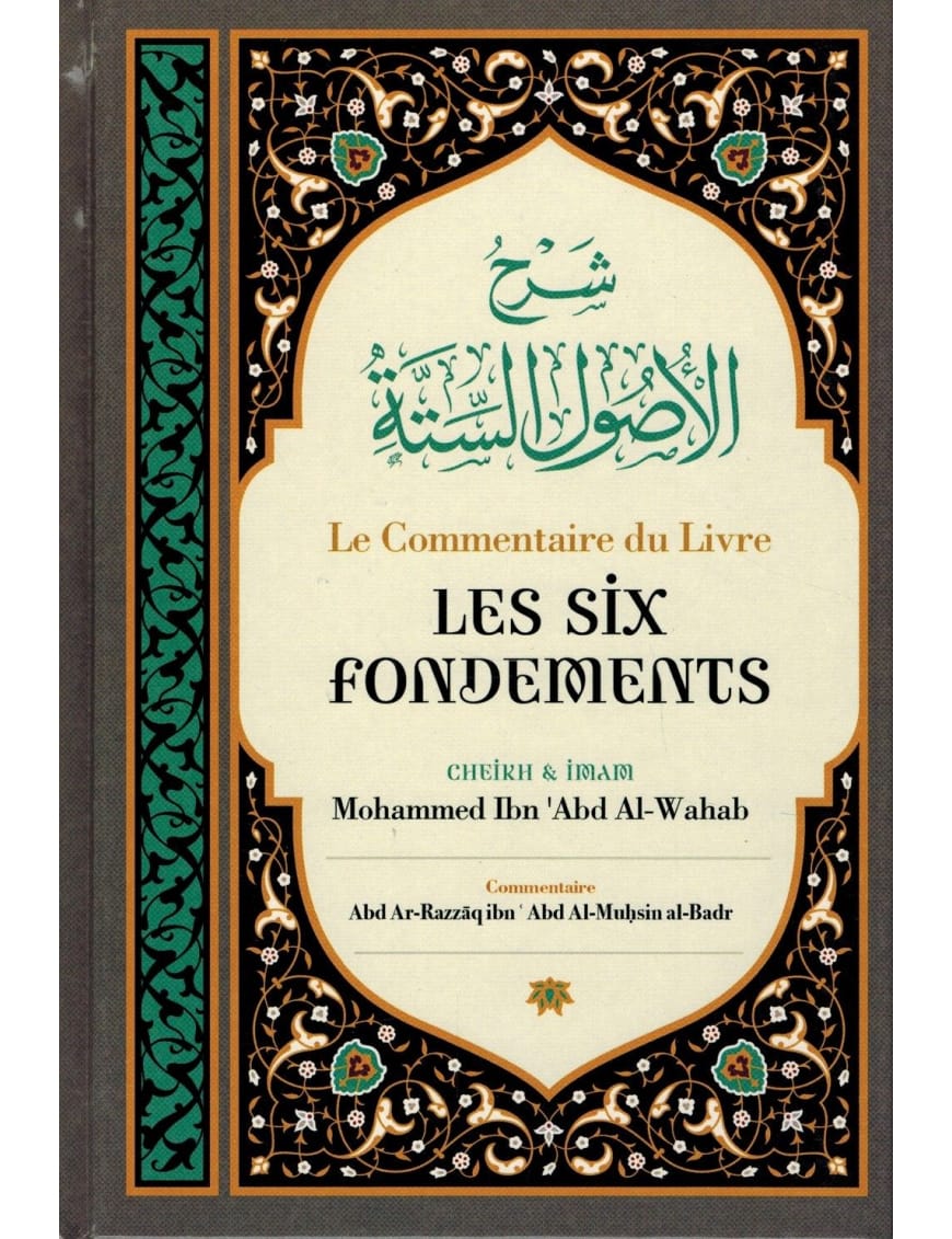 Le commentaire du livre Les quatre règles de Mohammed Ibn 'Abd Al-Wahab - Ibn Badis Ibn Badis Livre > Islam > Tawhid / Aqidah (Croyance) 9782356353801 Librairie Musulmane Al-imen