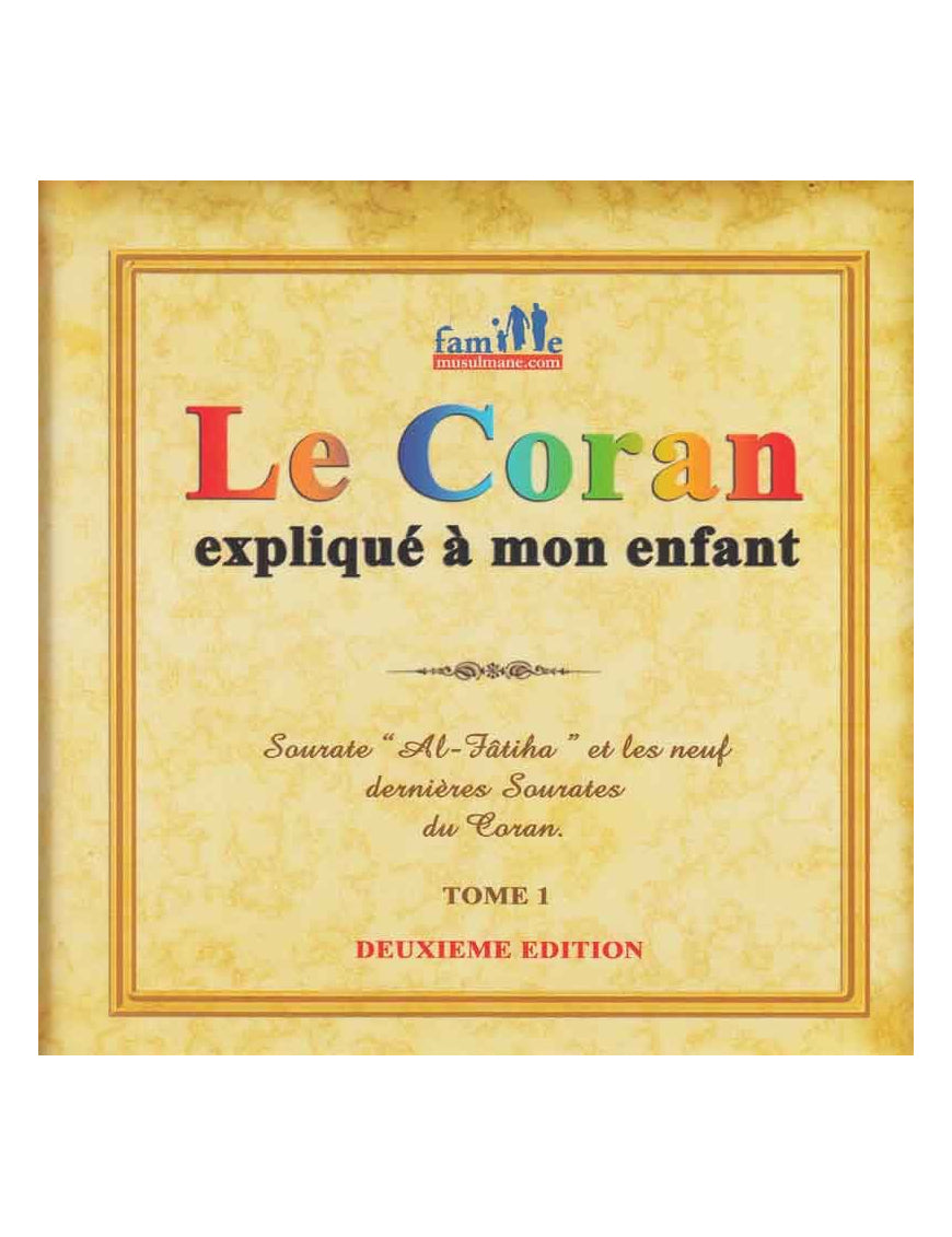 Le Coran expliqué à mon enfant - Tome 1 et les neufs dernières sourates du Coran - PIXELGRAF - Sana
