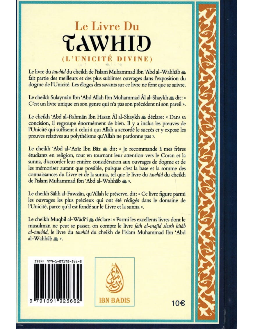 Le Livre du Tawhid (Unicité) - Kitab At-Tawhid - bleu - Muhammad Ibn Abd Al-Wahhab - Commentaire Al-Arnâ'out - Ibn Badis - Éditions Al Qalam Al Qalam Livre > Islam > Tawhid / Aqidah (Croyance) 9782909469034 Librairie Musulmane Al-imen