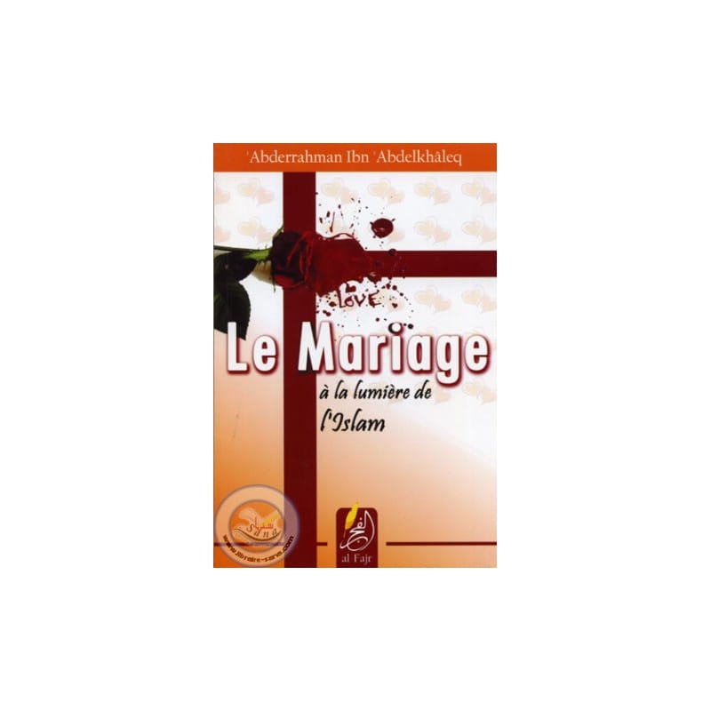 Le mariage à la lumière de l'Islam - ALFAJR Sana Livre Islam Mariage 9782874640223 Librairie Musulmane Al-imen
