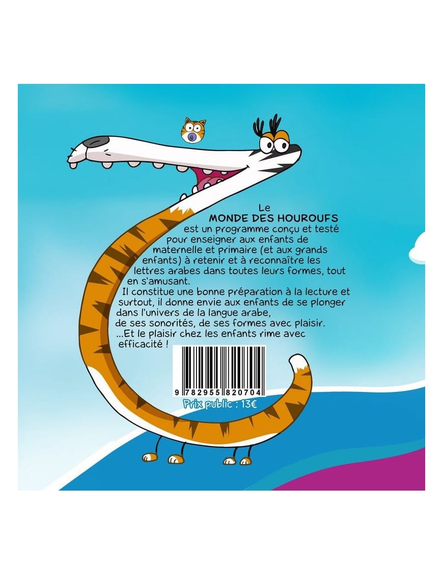 Le Monde Merveilleux des Houroufs - Lire l'arabe devient un jeu d'enfant - Sana Sana Livre Islam Enfant 9782753600300 Librairie Musulmane Al-imen