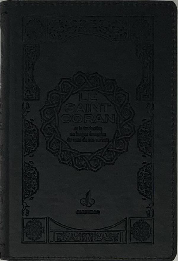 Le Saint Coran (Uniquement en Français) et la traduction en langue française du sens de ses versets - Pochette - éditions Al Bouraq Noir Al - imen