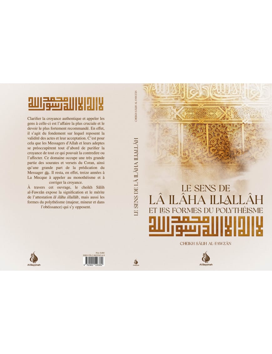Le sens de lâ ilâha illallâh et les formes du polythéisme - Cheikh Salih al-Fawzan - Al Bayyinah Al-Bayyinah Livre > Islam > Biographie 9782902526369 Librairie Musulmane Al-imen