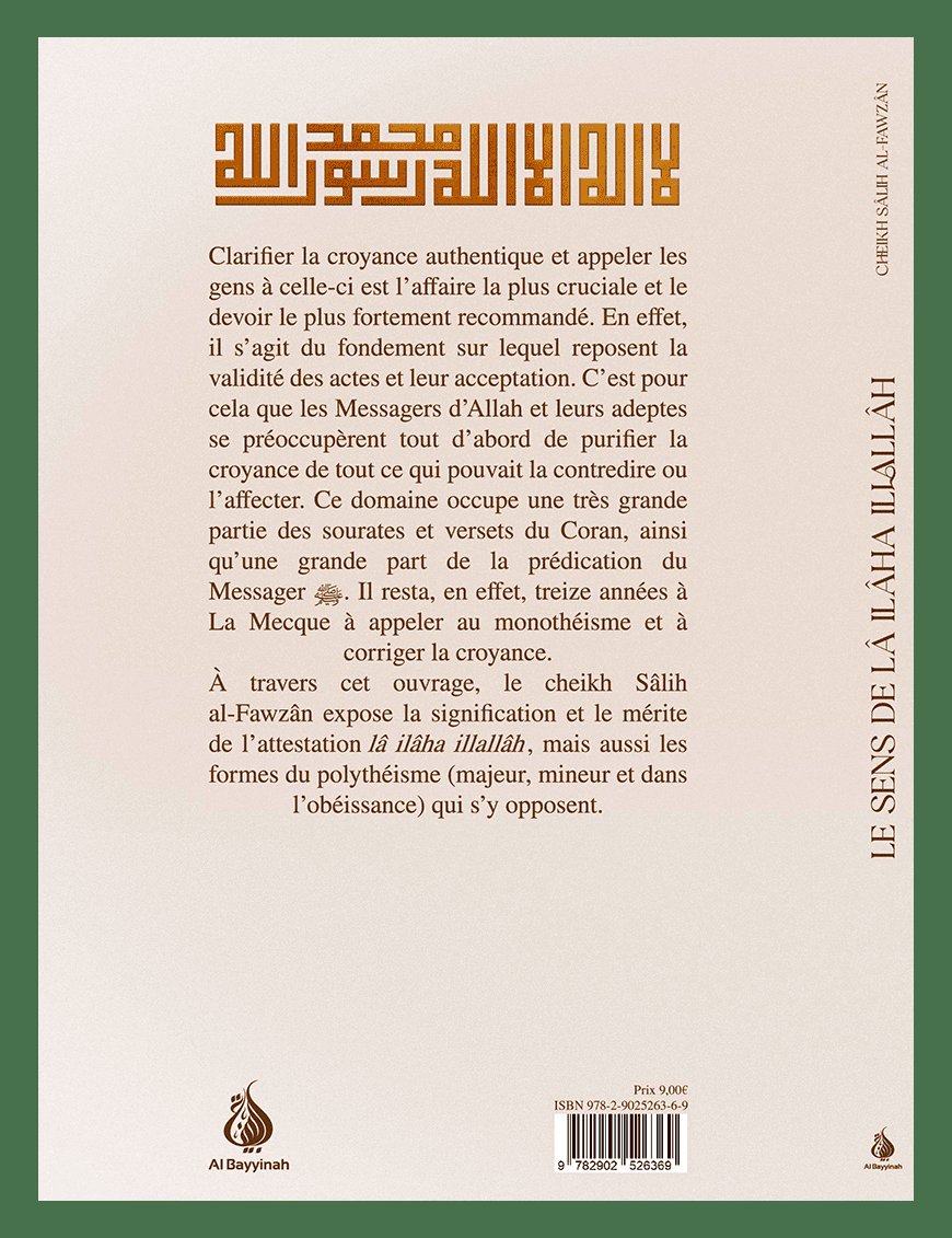 Le sens de lâ ilâha illallâh et les formes du polythéisme - Cheikh Salih al-Fawzan - Al Bayyinah Al-Bayyinah Livre > Islam > Biographie 9782902526369 Librairie Musulmane Al-imen