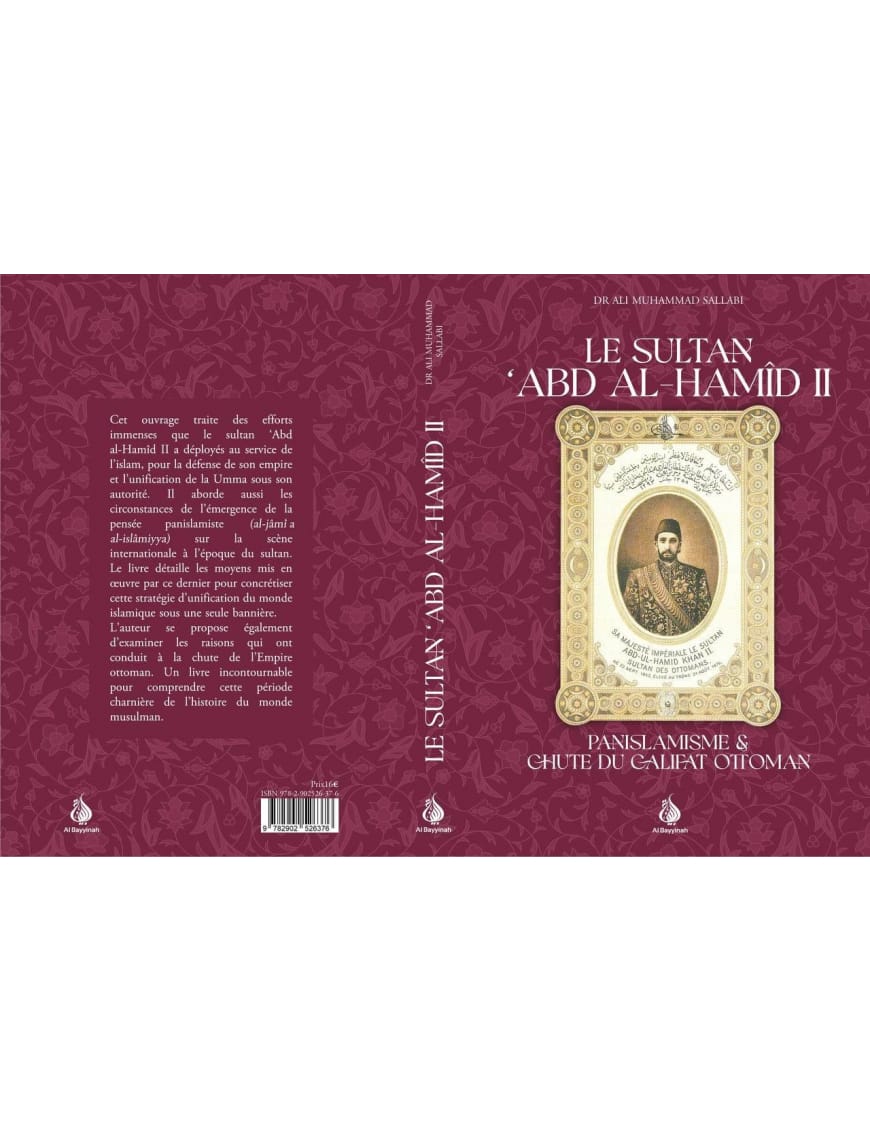 Le Sultan Abd Al-Hamid II - Panislamisme &amp; chute du Califat Ottoman - Al Bayyinah Al-Bayyinah Livre > Islam > Biographie 9782902526376 Librairie Musulmane Al-imen