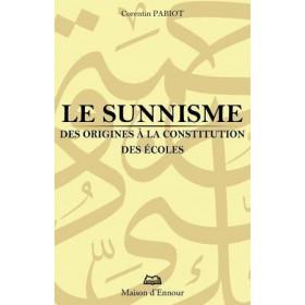 Le sunnisme, des origines à la constitution des écoles Al - imen