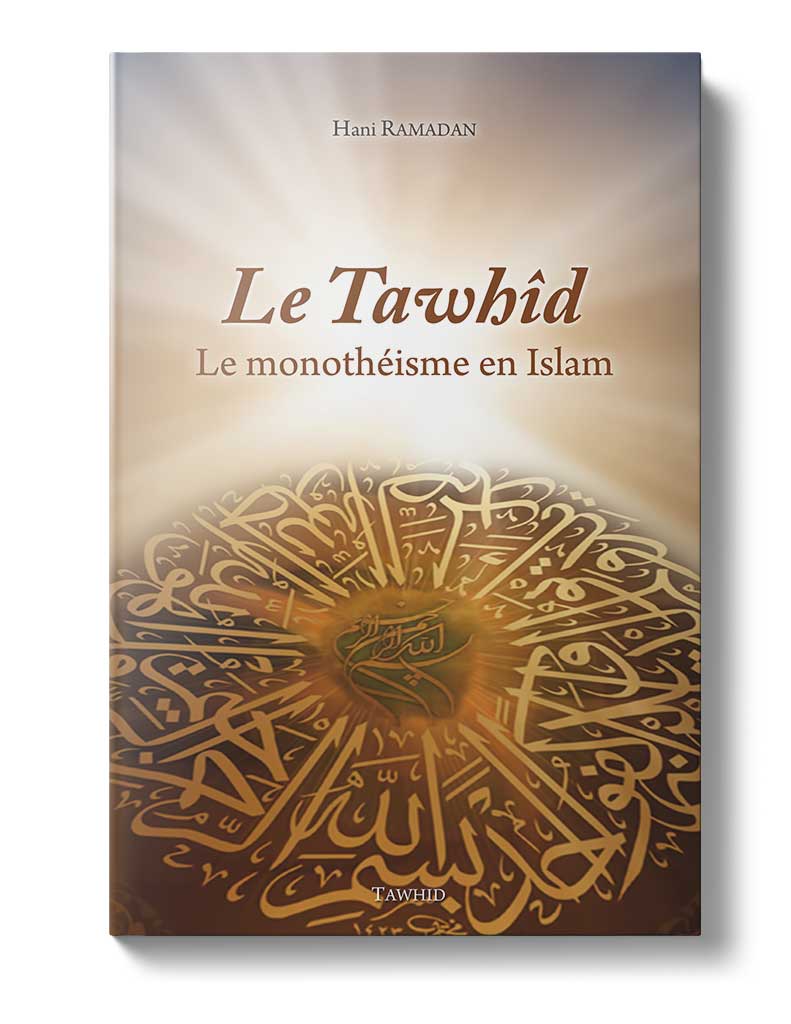Le Tawhid (Le monothéisme musulman) Tawhid Livre Tawhid / Aqidah (Croyance) 9782848622521 Librairie Musulmane Al-imen