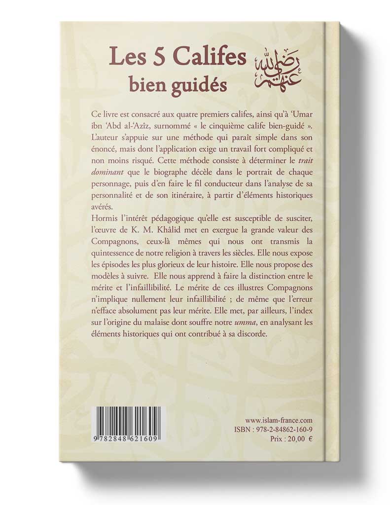 Les 5 Califes bien guidés - Éditions Tawhid Tawhid Livre > Islam > Biographie 9782848621609 Librairie Musulmane Al-imen