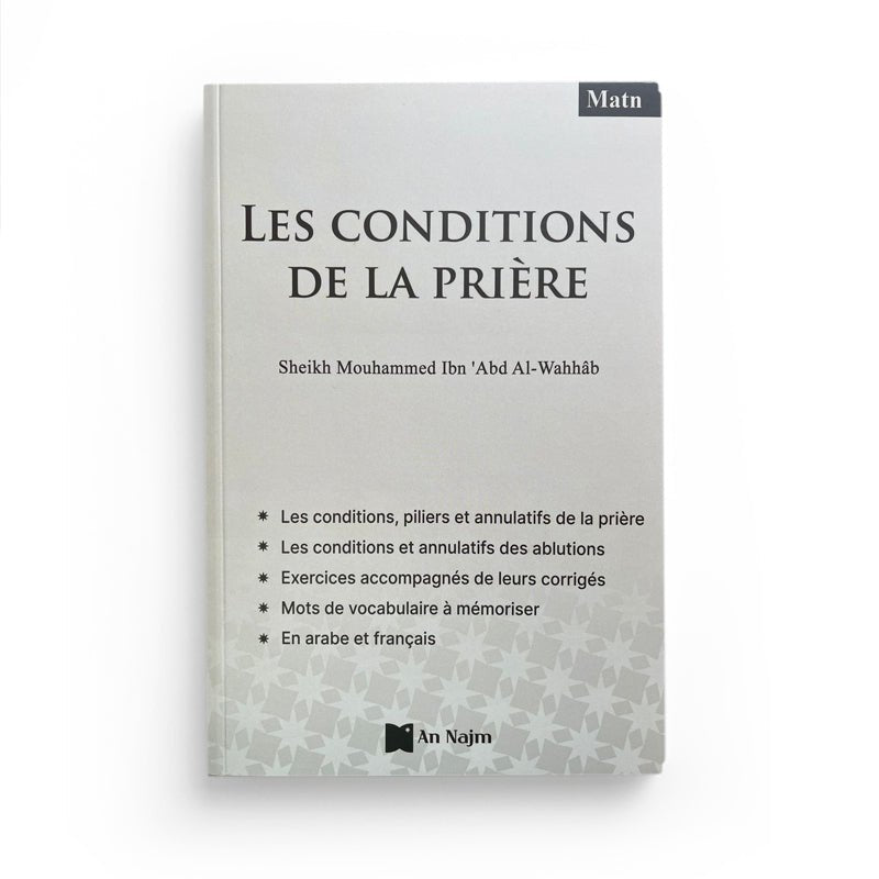 Les conditions de la prière de Sheikh Mouhammed Ibn 'Abd Al - Wahhâb Al - imen