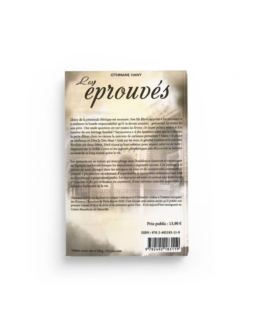 Les éprouvés, un roman de Othmane Hany - Oryms éditions - Éditions Oryms Oryms Livre > Islam > Biographie 9782492183119 Librairie Musulmane Al-imen