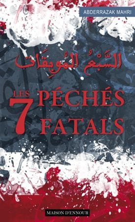 Les grands péchés — Abderrazak Mahri | Éditions Maison d'Ennour Maison d'Ennour Livres > Islam > Invocations (Dou'as) 9782752402189 Librairie Musulmane Al-imen