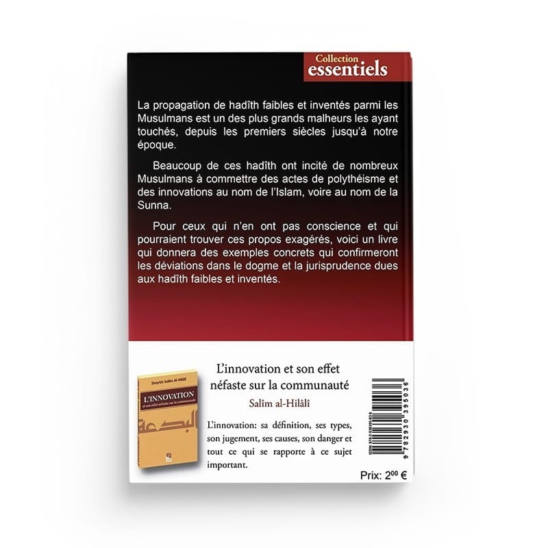 Les hadiths faibles et inventés - Leur effet néfaste et leur danger - Editions al-Hadîth Al-Hadîth Livre Islam Hadith (Traditions Prophétiques) 9782930395036 Librairie Musulmane Al-imen