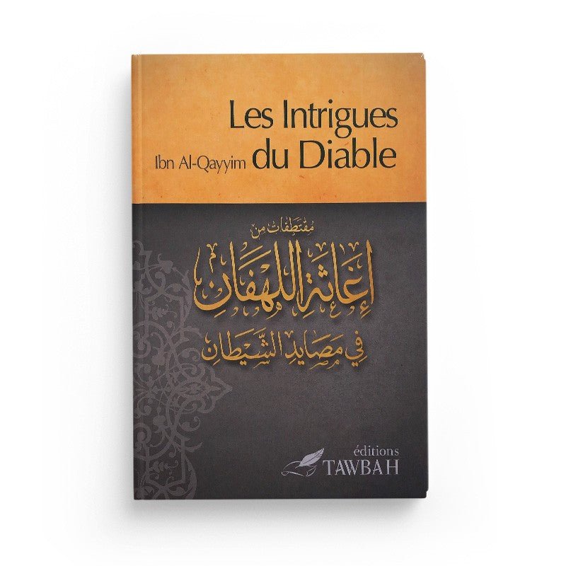 Les Intrigues Du Diable D'après Ibn Qayyim Al - Jawziyya Al - imen