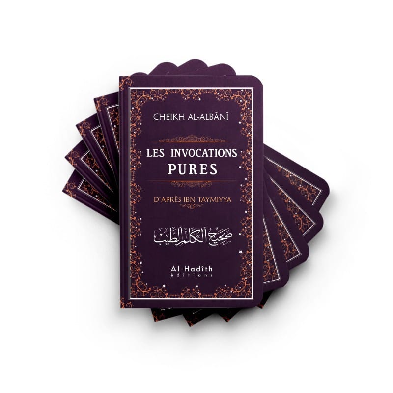 Les invocations pures - Ibn Taymiyya - al-Albânî - éditions Al-Hadîth Al-Hadîth Livres > Islam > Invocations (Dou'as) 9782762110296 Librairie Musulmane Al-imen