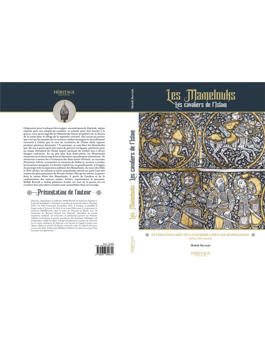 Les Mamelouks, les cavaliers de l'Islam - Mehdi Berriah - éditions Héritage - Al-Bayyinah Al-Bayyinah Livre > Islam > Histoire du monde arabo-musulman 9782957694310 Librairie Musulmane Al-imen