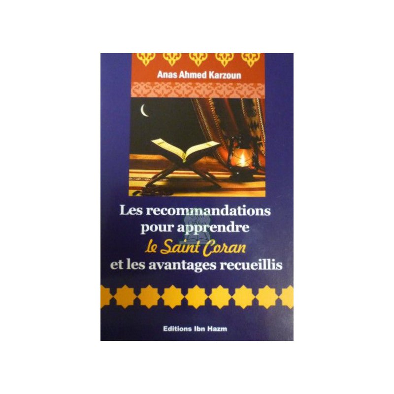 Les recommandations pour apprendre le Saint Coran et les avantages recueillis Al - imen