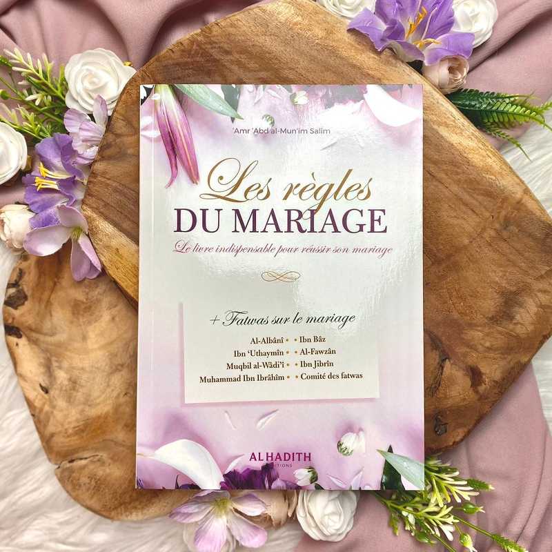 Les règles du mariage - Le livre indispensable pour réussir son mariage - Nouvelle édition - Amr 'Abd al - Mun'im Salîm Al - imen