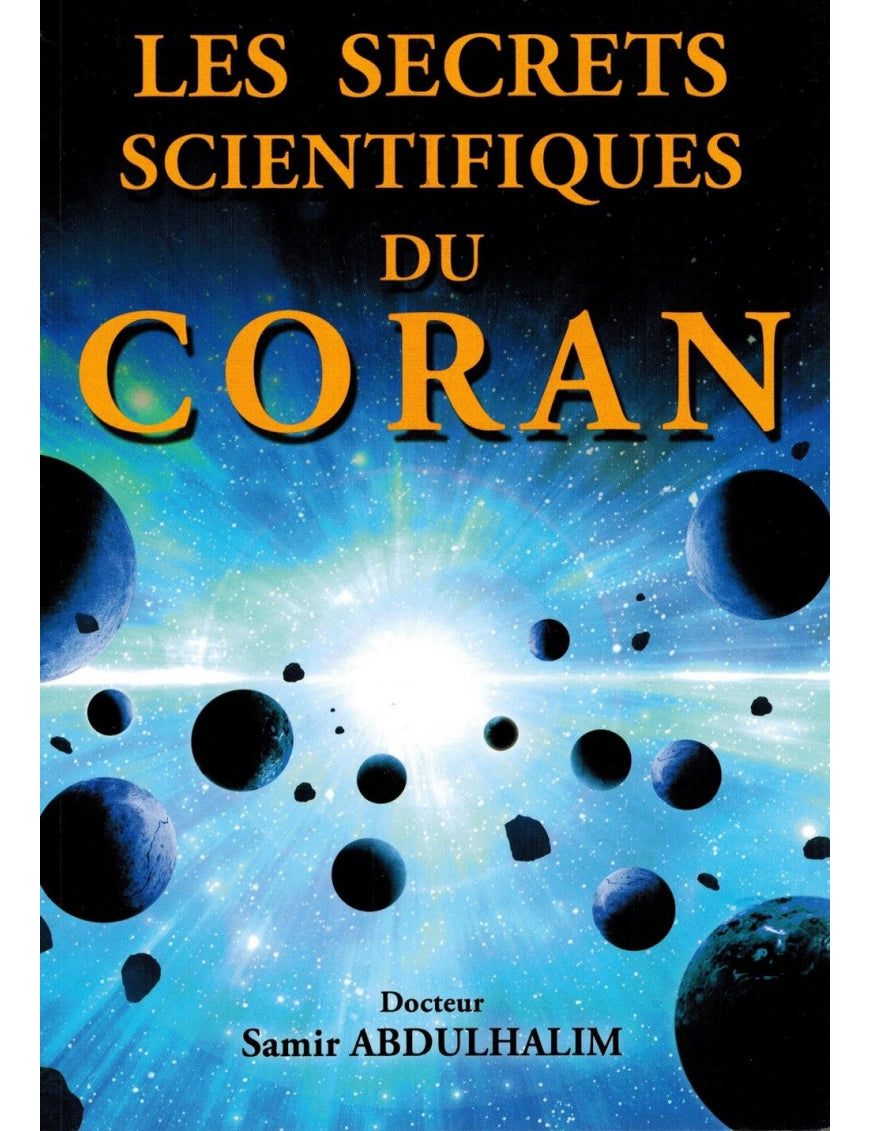 Les Secrets Scientifiques du Coran - Dr Samir AbdulHalim - Sana