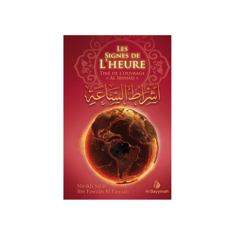 LES SIGNES DE L'HEURE - Al-Bayyinah Al-Bayyinah Livres > Islam > Hadith 9782914455638 Librairie Musulmane Al-imen