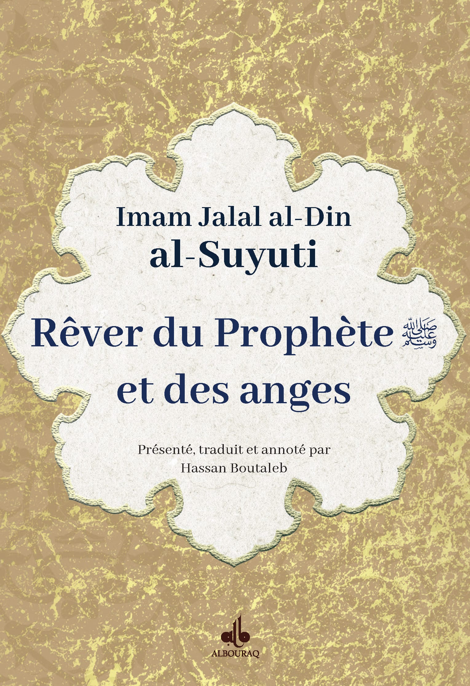 Lumière sur la vision du Prophète et des anges — Al Suyuti | Éditions Al Bouraq Al Bouraq Livre > Islam > Foi et Spiritualité 9791022511681 Librairie Musulmane Al-imen