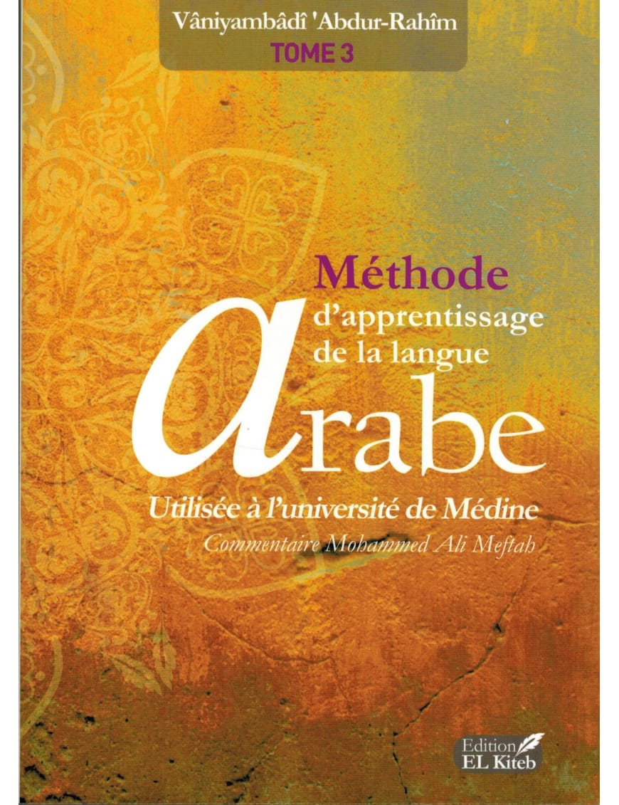 Méthode de Médine - Arabe - Tome 2 - El Kiteb - Sana Sana Livres > Islam > Apprendre l'Arabe 9782952881180 Librairie Musulmane Al-imen