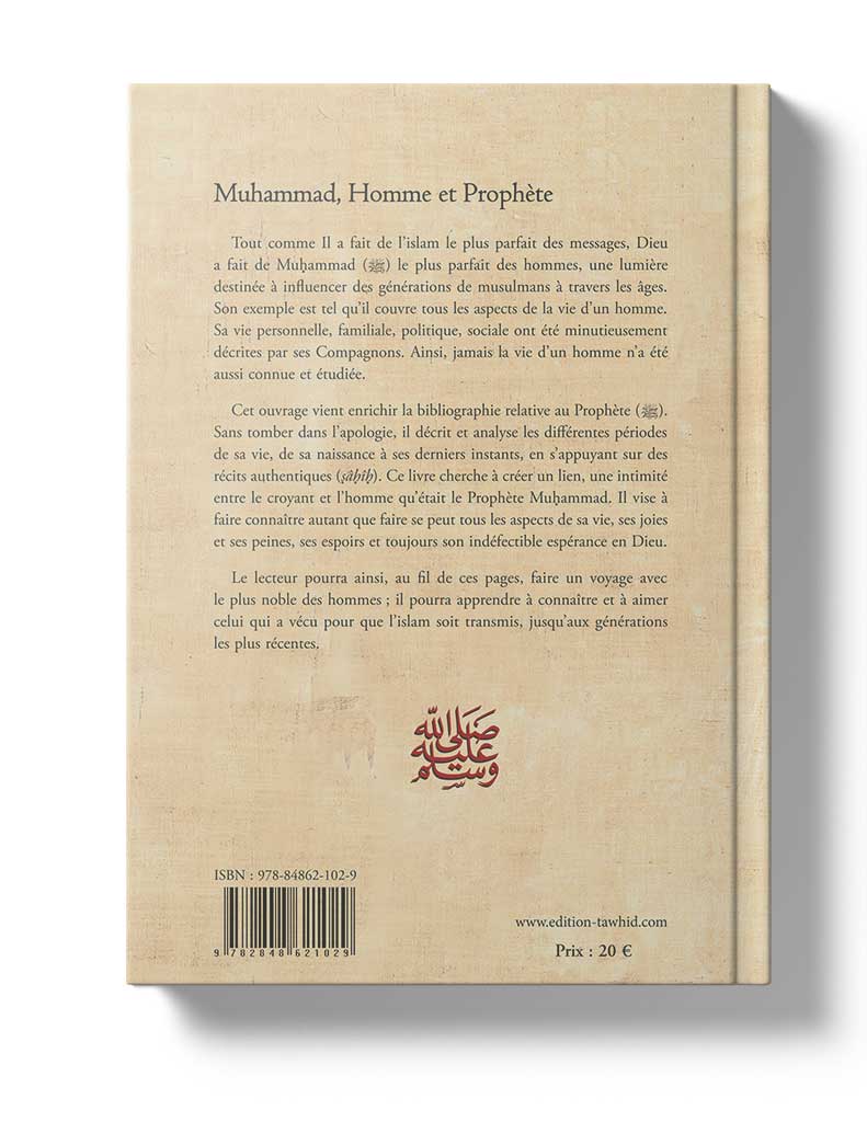 Muhammad, homme et prophète - Éditions Tawhid Tawhid Livre > Islam > Biographie 9782848621029 Librairie Musulmane Al-imen