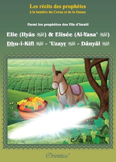 Pack Histoires des Prophètes - 2ème partie (10 livres) : Les récits des prophètes à la lumière du Coran et de la Sunna Orientica Livre > Islam 9782492026256 Librairie Musulmane Al-imen