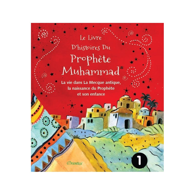 Pack les livres d'histoires du Prophète Muhammad - Orientica