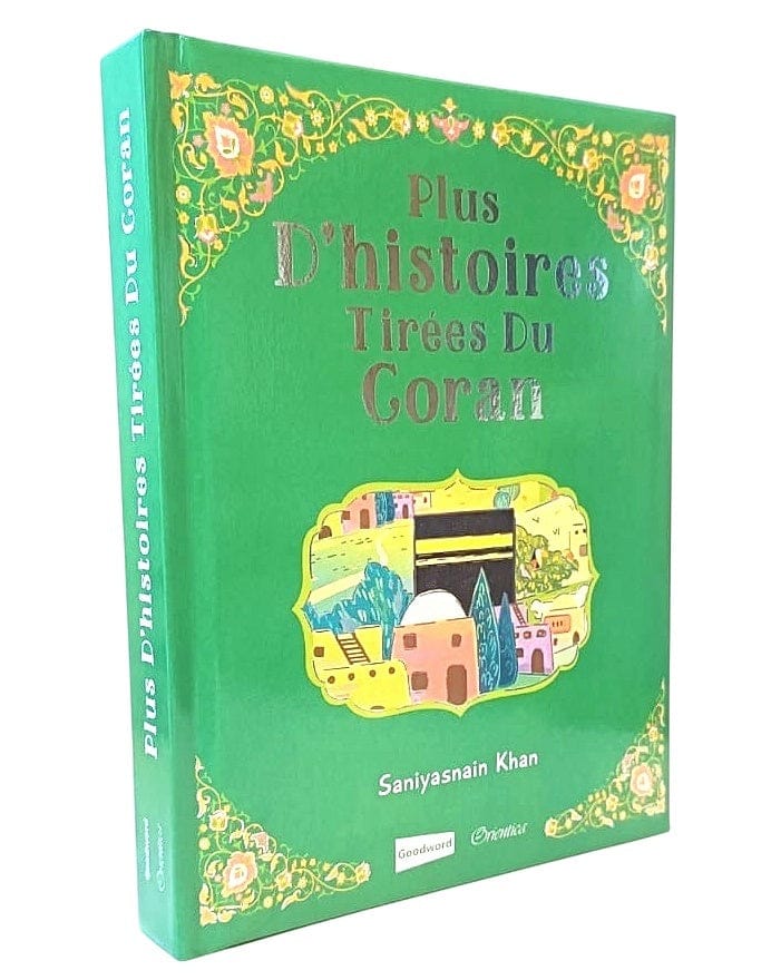Plus d'Histoires Tirées du Coran — Saniyasnain Khan | Orientica | Livre Islam Enfants Orientica Livre Islam Enfant 9789351790655 Librairie Musulmane Al-imen