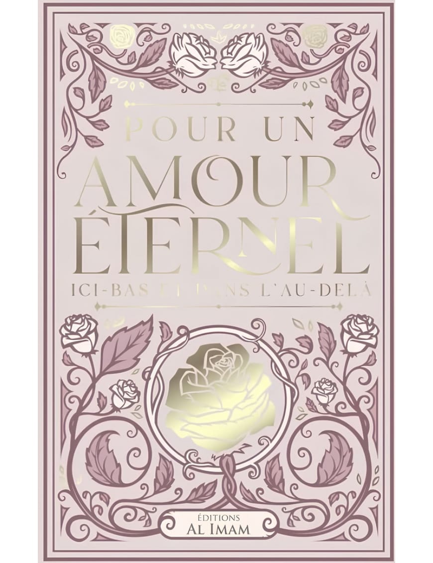 Pour un amour éternel - Mahdi Al Istanbuli - al Imam - Éditions Al Imam Al imam Livre Islam Femme 9782956947981 Librairie Musulmane Al-imen