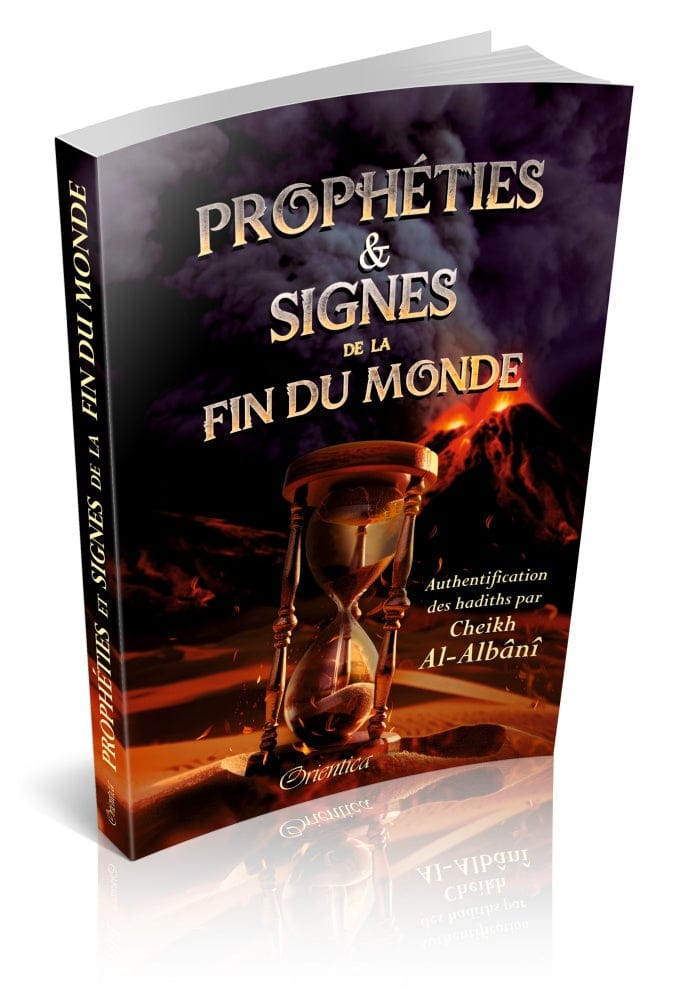 Prophéties et Signes de la Fin du Monde — Orientica | Livre Islam Orientica Livre Islam Hadith (Traditions Prophétiques) 9782356350510 Librairie Musulmane Al-imen
